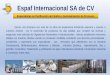 Espaf Internacional SA de CV - Boletin Industrial · 2020. 4. 2. · Espaf Internacional SA de CV Somos una Empresa con más de 15 años de experiencia brindando asesoría y soporte