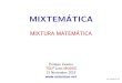 MIXTURA MATEMATICApaginaspersonales.deusto.es/enrique.zuazua/documentos... · 2020. 6. 11. · MIXTURA MATEMÁTICA 3cm Enrique Zuazua TEDxLeón-MIXING 13 Noviembre 2015 Created Date: