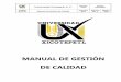 MANUAL DE GESTIÓN DE CALIDAD - uxac.edu.mxuxac.edu.mx/calidad/assets/m,4.4.2,1-manual-de-gestion-de-calidad2.pdf · M,4.4.2,1 Manual de Gestión de Calidad Autorizó: RGT Edición: