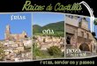 Senderismo Castilla y León - rutas, senderos y paseossenderismocastillayleon.com/wp-content/uploads/2016/03/...El sendero Raíces de Castilla es un recorrido que enlaza Frías, Oña
