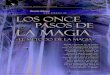 LOS ONCE PASOS DE LA MAGIA...14 ATHANOR, 80 (MARZO - ABRIL 2010) LOS ONCE PASOS DE LA MAGIA Desde el Inicio de la histo-ria, la Humanidad trans-mite un Legado que Enseña que es …