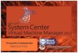 VMM 2012 RTM - ITSanchez, Compartiendo Conocimientos · 2017. 1. 7. · VMM Configuration Analyzer Close . Microsoft System Center 2012 Virtual Machine Manager Setup Wizard ... VMM