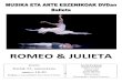 ROMEO & JULIETA · 2020. 9. 18. · Lady y Lord Capuleto presentan Julieta a Paris, quien la quiere como esposa. En el baile Julieta conoce a Romeo. Escena 3: En la puerta de la casa
