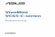 VivoMini VC65-C-serien · 2019. 3. 10. · stödjer en Full-HD-enhet som t.ex. en LCD-TV eller bildskärm för att kunna visa på en större extern bildskärm. VC65-C-serien 17 OBS: