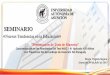 SEMINARIO · 2020. 8. 15. · SEMINARIO « Nuevas Tendencias en la Educación» “Presentación de Tesis de Maestría” Caracterización de los Resultados Del Test WISC – III