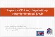 Aspectos Clínicos, diagnóstico y tratamiento de las EACD · 2019. 8. 1. · Laboratorio de Investigación en Bacteriología Anaerobia, Microbiología, UCR Aspectos Clínicos, diagnóstico