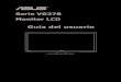 Serie VG278 Monitor LCD Guía del usuariodlcdnet.asus.com/pub/ASUS/LCD Monitors/VG278HE_UserGuide... · 2019. 3. 8. · TV, la cual puede ser determinada encendiendo o apagando el