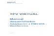 TPV VIRTUAL - BBVA...Manual desarrollador Adaptación a EMV3DS - WebService Versión 1.0 Banco Bilbao Vizcaya Argentaria, S.A. es titular de los derechos de propiedad intelectual sobre