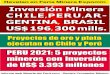Revelan en Feria Minera Expomin Inversión Minera CHILE ......Yanacocha Sulfuros con US$ 2.100 millones. Del total de la inversión minera en el Perù, 71% corresponde a proyectos