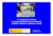 La integración laboral de drogodependientes en España ...cicad.oas.org/fortalecimiento_institucional/savia/eventos/taller2012... · REFERENCIAS NACIONALES Se confirma el aumento