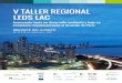 V TALLER REGIONAL LEDS LAC · 2017. 3. 24. · El V Taller Regional de LEDS LAC “Avanzando hacia un desarrollo resiliente y bajo en emisiones: implementando el Acuerdo de París