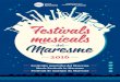 del - Maresme...4 Festivals musicals del Maresme El Maresme és una comarca amb gran dinamisme cultural, en especial durant l’estiu, on bona part dels municipis s’esforcen per