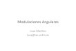 Modulaciones,Angulares, - Altervistalucamartino.altervista.org/Presentation2.pdf · 2014. 11. 21. · Tipos,de,modulaciones,angulares,, • Hay,dos,1pos:,modulación,en,frecuencia(FM),,y,modulación,