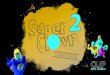 Nuestra Cuatrilogía...Nuestra Cuatrilogía: • SuperClown 1 “Reciclaje” • SuperClown 2 “Comida Sana” • SuperClown 2 “Deporte” • SuperClown 2 “Naturaleza” Es