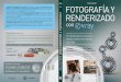 0065 (5SRW) fotografía RENDERIZADOgcedizioni.it/images/stories/pdf-gc/Cover FYR-VRay-ESP-4.pdf · 2015. 7. 5. · FOTOGRAFÍA Y RENDERIZADO CON V-RAY está basado en el método 5-Step
