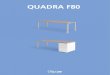 QUADRA F80 - Ofiprix pdf/05 QUADRA F80.pdf · Quadra f80 // Componentes personalice su mesa con miles de combinaciones Elija varias opciones de pasacables diferentes y su posición