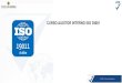 CURSO AUDITOR INTERNO ISO 39001...ISO 19011:2018 La adición de enfoque basado enel riesgo a los principios de auditoría. Expansión en las directrices para la gestión del programa;