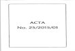 ACTA MARCO NORMATIVO...FIA-UES ACTA No 25/2015/01 UNIVERSIDAD DE EL SALVADOR FACULTAD DE INGENIERÍA Y ARQUITECTURA JUNTA DIRECTIVA ACTA No. 25/2015/01 Ciudad Universitaria, a las