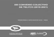 XIII CONVENIO COLECTIVO DE TELYCO (2019-2021)...2020/02/26  · XIII Convenio Colectivo de Telyco 10 SINDICATO SECTORIAL DE COMUNICACIONES - FeSMC - UGT Convenio Colectivo. El acuerdo