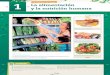 1 La alimentación y la nutrición humana - Editorial Kapelusz · La alimentación es una actividad que abarca la búsqueda, la preparación y la ingestión de alimentos, mientras