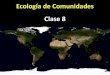 Ecología de Comunidades Clase 8 - WordPress.comFactores Históricos Factores Regionales (Paisaje) Biogeografia de islas, metapoblaciones, etc. Factores Locales Factores físicos,