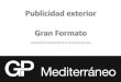ALBORAYA V-21 SALIDA DIR CASTELLÓN/BARCELONA …gpmediterraneo.es/.../2016/01/GP-Mediterraneo-Monopostes.pdf · 2017. 6. 15. · SOPORTE:: MONOPOSTE de 12x5, iluminado IMD (Intensidad