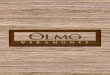 Brochure - Veramonte - Olmo...Fachada V eram onte Olmo Proyecto Olmo hace parte de Veramonte, el gran proyecto urbanístico al noroccidente de la ciudad, ubicado en el sector de Gratamira