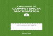 Laboratorio de COMPETENCIA MATEMÁTICA - SantillanaEl Laboratorio de Competencia Matemática, para sexto curso de Primaria, de la serie 3D es una obra colectiva concebida, diseñada