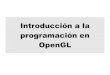 Introducción a la programación en OpenGL...Microsoft lanza Direct3D, que se convertirá en el principal competidor de OpenGL 1996 Se hace pública la especificación de OpenGL 1997