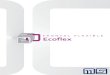 FRONTAL FLEXIBLE Ecoflex · 2020. 5. 7. · ECOFLEX es un sistema de tensión para frontales de sustrato flexible. Con once perfiles para distintas aplicaciones, es la opción más