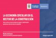 LA ECONOMÍA CIRCULAR EN EL SECTOR DE LA ... ECONOMÍA...Tomado de: La Sostenibilidad en el Plan Nacional de Desarrollo 2018 –2022 “Pacto por Colombia, Pacto por la Equidad”