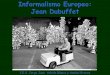 Informalismo Europeo: Jean Dubuffet - IES JORGE JUAN · 2020. 5. 10. · abstracto donde los materiales desempeñan un papel decisivo. En el informalismo encontramos una fuerte presencia