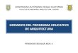 HORARIOS DEL PROGRAMA EDUCATIVO DE ARQUITECTURAfiad.ens.uabc.mx/perch/resources/horariospe8arquitectura...9762 PROCEDIMIENTOS DE CONSTRUCCIÓN (GRUPO 142) D 2 3 1 8 17 MIRNA PATRICIA