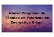 Nuevo Programa de Técnico en Polarización Energética O-kuni...Si Apuestas en las Primeras 24 horas Recibe, además: Acceso ilimitado durante un año a todos los cursos de la escuela