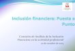 Comisión de Análisis de la Inclusión Financiera en la ...Pago de Asignaciones Familiares a través de cuentas bancarias (BPS Prestaciones, 2012) Pago de beneficios de MIDES (Tarjeta