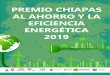 ÍNDICE - SEMAHN Chiapas · 2019. 8. 8. · A las empresas del sector privado, industrial, turístico, comercial y de servicios a participar en el Premio Chiapas al Ahorro y la Eficiencia