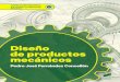 Diseño de productos mecánicos · 2021. 1. 7. · 8 diseÑo de productos mecÁnicos Índice parte iii. componentes mecÁnicos 7. componentes mecÁnicos transmisores y transformadores