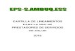 Cartilla de Lineamientos 2016 - Ambuq – EPSambuq.org.co/wp-content/uploads/2020/05/cartilla...CARTILLA DE LINEAMIENTOS PARA LA RED DE PRESTADORES DE SERVICIOS DE SALUD Versión: