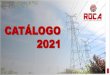 ROCA Soluciones en Energia · 2021. 1. 12. · Cables y alambres de control, instrumentación y distribución de baja, media y alta tensión, tanto de cobre como aleación de aluminio,