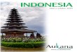 INDONESIA - Aukana · 2020. 3. 11. · Pura Uluwatu está ubicada precariamente en la cima de un acantilado en la península sur de la isla. Situado a unos 45 minutos de Nusa Dusa