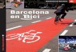 19 Guies d’educació ambiental - Barcelona...Barcelona en bici [7] Desplaçar-se en bicicleta consumeix unes 25 vegades menys energia que fer-ho en cotxe, i aproximadament una quarta