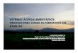 SISTEMAS AGROALIMENTARIOS: INDICADORES COMO …innovaven.org/quepasa/agropol45.pdfLuisa Elena Molina R. Centro de Investigaciones Agroalimentarias ... Los espacios de la producci´´on,