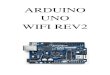ARDUINO UNO WIFI REV2 - pagesperso-orange.fr...L’Arduino Uno Wifi Rev2 ressemble à l’Arduino Uno, mais comporte quelques différences au niveau de ses ports. Le plan est le suivant