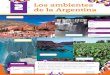 Los ambientes de la Argentina - Editorial Kapelusz · un mapa nº 5 de la Argentina, modelen el relieve de nuestro país con plastilinas de colores, de acuerdo con la información