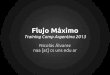 Flujo Máximo - Training Camp Argentina · 2020. 12. 21. · Una red de flujo es un grafo dirigido G =  donde cada arco (u,v) ∈ A tiene asociado una capacidad c(u,v)