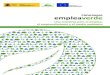 PROGRAMA empleaverde - Fundacion Biodiversidad · 2020. 3. 10. · Biodiversidad ha participado además en 9 proyectos europeos con una dotación de más de 56 millones de euros