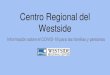 Westside Regional Center...Los formularios de reevaluación (por ejemplo, Seguridad de Ingreso Suplementario (SSI, por sus siglas en inglés), transición a un nuevo trabajo o programa,