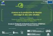 MEJORA DE LA CALIDAD DE LAS AGUAS RECREATIVAS Y …aprenmac.itccanarias.org/files/ponenciasJornadaR/Sesin_4... · 2015. 12. 3. · Avances en la producción de biomasa microalgal