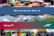 Memòria 2014 - El CAEcae.cat/upload/documents/memoria-2014-web.pdf · 2017. 10. 6. · Casal de Joves La Kampana L’any 2013 el AE va assumir la gestió de la dinamitzaió del asal