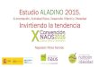 Estudio ALADINO 2015. · 2016. 11. 30. · Baleares 117 54,2 99 45,8 216 Canarias 131 52,6 118 47,4 249 ... Trabajo de campo: noviembre de 2015 – marzo de 2016. 12,0 16,5 28,5 20,2